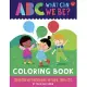 ABC for Me: ABC What Can We Be? Coloring Book: Color Your Way Through What We Can Be--From A to Z