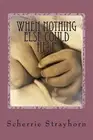 When Nothing Else Could Help by Scherrie Y. Strayhorn (English) Paperback Book