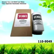 Genuine Toro 110-9049 Fuel Water Filter Separator Reelmaster Workman