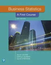 Business Statistics: A First Course (8th Edition) by Levine, David M., Szabat,