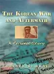 The Korean War and Aftermath