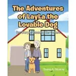 THE ADVENTURES OF LAYLA THE LOVABLE DOG: THE STORY OF HER RESCUING HER OWNERS!