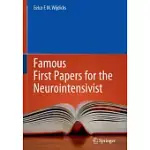 FAMOUS FIRST PAPERS FOR THE NEUROINTENSIVIST