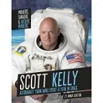 SCOTT KELLY: ASTRONAUT TWIN WHO SPENT A YEAR IN SPACE
