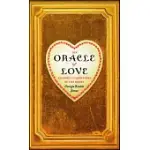 THE ORACLE OF LOVE: ANSWERS TO QUESTIONS OF THE HEART