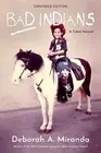Deborah Miranda Bad Indians (10th Anniversary Edition) (Paperback)