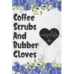 COFFEE SCRUBS AND RUBBER GLOVES: CUTE FLOWER PLANNER FOR NURSES