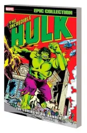 Incredible Hulk Epic Collection: The Curing of Dr. Banner by Len Wein Paperback