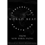 WORLD BEAT: INTERNATIONAL POETRY NOW FROM NEW DIRECTIONS