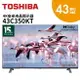 TOSHIBA 東芝 43吋 六真色PRO雙杜比液晶電視 43C350KT