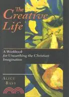 在飛比找三民網路書店優惠-The Creative Life: A Workbook 