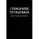 I Teach Kids To Talk Back Speech Language Pathologist: Funny Cute Gag Gift Notebook Journal for SLP - Speech Therapists, Speech Therapy Assistants, Sp