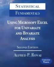 Statistical Fundamentals Using Microsoft Excel for Univariate & Bivariate WO124