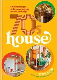 在飛比找三民網路書店優惠-70s House：A bold homage to the