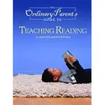 THE ORDINARY PARENT’S GUIDE TO TEACHING READING