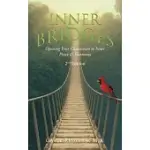 INNER BRIDGES: OPENING YOUR CONNECTION TO INNER PEACE AND HARMONY, 2ND EDITION