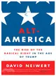 Alt-america ― The Rise of the Radical Right in the Age of Trump