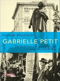 在飛比找三民網路書店優惠-Gabrielle Petit ─ The Death an