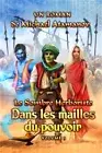 Dans les mailles du pouvoir (Le Sombre Herboriste Volume 3): S�rie LitRPG (Paper