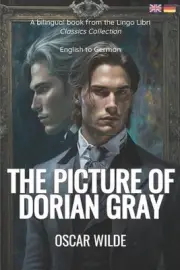 The Picture of Dorian Gray (Translated): English - German Bilingual Edition by L