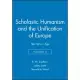 Scholastic Humanism and the Unification of Europe, Volume II: The Heroic Age