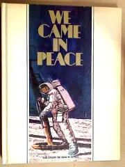 1969 WE CAME IN PEACE STORY OF MAN IN SPACE MOON LANDING ROCKETS ETC GULF OIL