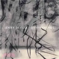 在飛比找三民網路書店優惠-Jenny Saville ─ Oxyrhynchus