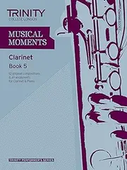 Musical Moments Clarinet Book 5: Clarinet Teaching Material