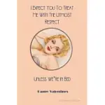 VALENTINES NOTEBOOK: I EXPECT YOU TO TREAT ME WITH THE UTMOST RESPECT - UNLESS WE’’RE IN BED GLAMOROUS RETRO STYLE GIFT JOURNAL FOR THE NAUG
