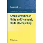 GROUP IDENTITIES ON UNITS AND SYMMETRIC UNITS OF GROUP RINGS