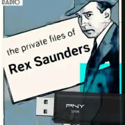 The Private Files of Rex Saunders (14 Episodes) Old Time Radio on 32GB USB