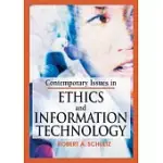 CONTEMPORARY ISSUES IN ETHICS AND INFORMATION TECHNOLOGY