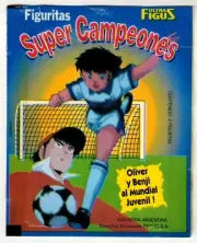 Argentina Ultra Figus Super Campeones Oliver & Benji Soccer sticker Pack