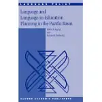 LANGUAGE AND LANGUAGE-IN-EDUCATION PLANNING IN THE PACIFIC BASIN