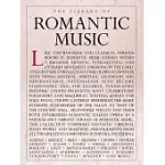 LIBRARY OF ROMANTIC MUSIC