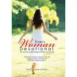 EVERY WOMAN DEVOTIONAL: THE JOURNEY TO BECOMING A WOMAN OF PURPOSE