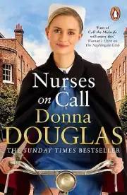 Nurses on Call: The heartwarming and emotional new historical novel, perfect for