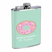 Pun Donut Worry Em1 Flask 8oz Stainless Steel Hip Drinking Whiskey