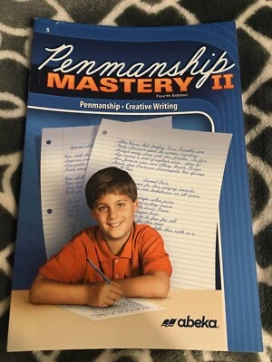 ABeka Penmanship Mastery II, 5th Grade Creative Writing, 4th Edition NEW