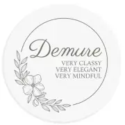 Demure Very Classy Very Elegant Very Mindful - 100 Pack Circle Stickers 3 Inch
