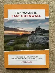 Top Walks in East Cornwall: Thirteen Circular walks - Liz Hurley - Cornish Walks
