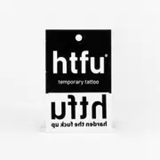 HTFU Temporary Tattoo