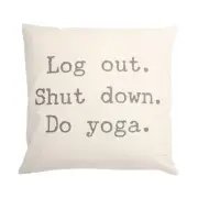 Log Out Shut Down Do Yoga With Feather Down Insert Pillow