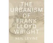 The Urbanism of Frank Lloyd Wright