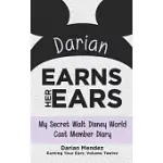 DARIAN EARNS HER EARS: MY SECRET WALT DISNEY WORLD CAST MEMBER DIARY