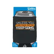 Personal Best RunningUnless You Puke Pass Out Die Keep Going - Funny Novelty Stubby Holder With Base