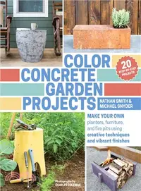 在飛比找三民網路書店優惠-Color Concrete Garden Projects