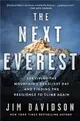 The Next Everest: Surviving the Mountain's Deadliest Day and Finding the Resilience to Climb Again