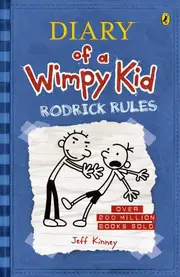 Diary Of A Wimpy Kid 02: Rodrick Rules by Jeff Kinney