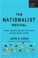 The Nationalist Revival ― Trade, Immigration, and the Revolt Against Globalization